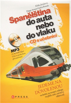 Španělština do auta nebo do vlaku CD s učebnicé
