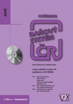 Cvičebnice daňové systémy ČR (aneb unikátní soubor tří publikací a CD-ROMu)