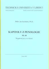 Kapitoly z penologie III. - Negativní jevy ve vězení