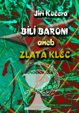 Bílí baroni aneb zlatá klec