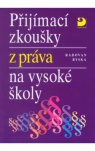 Přijímací zkoušky z práva na vysoké školy