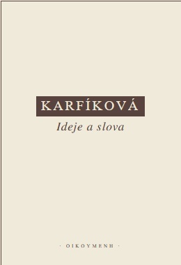 Karfíková - Ideje a slova