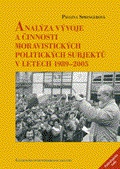 Analýza vývoje a činnosti moravistických politických subjektů v letech 1989 - 2005