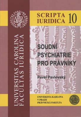 Soudní psychiatrie pro právníky, 2. vydání (Scripta Iuridica 10)
