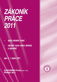 Zákoník práce 2011 - úplné znění se vzory smluv a výpovědí