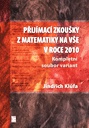 Přijímací zkoušky z matematiky na VŠE v roce 2010 - kompletní soubor variant