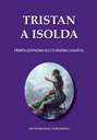 Tristan a Isolda. Příběh jednoho kulturního námětu