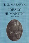 Ideály humanitní a texty z let 1901-1903. Spisy TGM 25