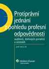 Protiprávní jednání z pohledu profesní odpovědnosti auditorů, daňových poradců a účetních
