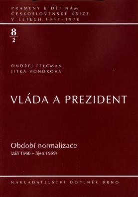 Vláda a prezident (září 1968 - říjen 1969)