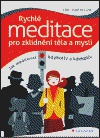 Rychlé meditace pro zklidnění těla a mysli