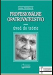 Profesionálne opatrovatel'stvo - úvod do teórie