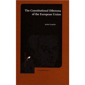 The Constitutional Dilemma of the European Union