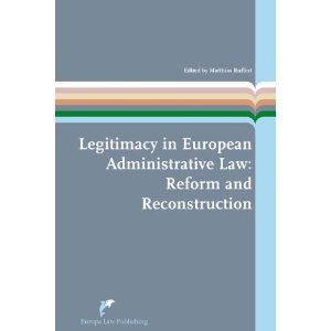 Legitimacy in European Administrative Law: Reform and Reconstruction