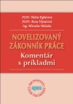 Novelizovaný zákonník práce s komentári a príkladmi