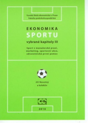 Ekonomika sportu; vybrané kapitoly III
