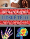 Lidské tělo - dětská encyklopedie