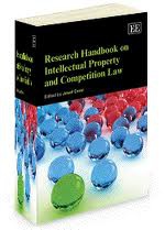 Research Handbook on Intellectual Property and Competition Law