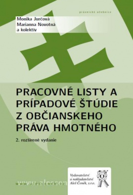 Pracovné listy a prípadové štúdie z občianskeho práva hmotného, 2.vydání