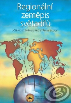 Regionální zeměpis světadílů - učebnice zeměpisu pro SŠ