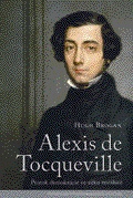 Alexis de Tocqueville. Prorok demokracie ve věku revoluce
