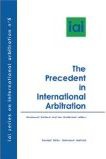 Precedent in International Arbitration