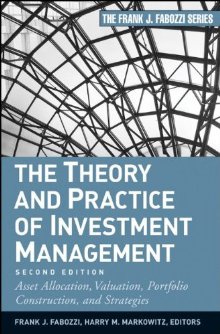 The theory and practice of investment management - second edirion