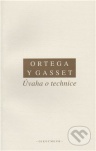 Gasset - Úvaha o technice