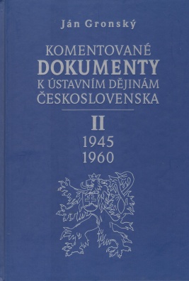 Komentované dokumenty k ústavním dějinám Československa II. 1945-1960