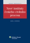 Nové instituty českého civilního procesu 