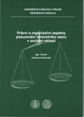 Právní a organizační aspekty posuzování zdravotního stavu v sociální oblasti
