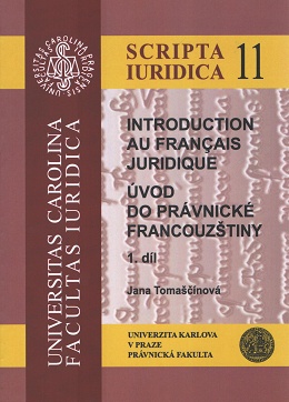 Úvod do právnické francouzštiny I+II (Scripta Iuridica 11)