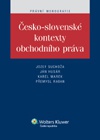 Česko-slovenské kontexty obchodního práva 