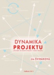 Dynamika projektu: uplatnění systémové dynamiky v řízení projektu