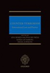 Counter-Terrorism - International Law and Practice