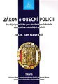Zákon o obecní policii, pomůcka pro strážníky a čekatele obecních a městských policíí