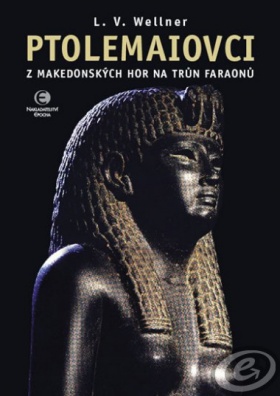 Ptolemaiovci (z makedonských hor na trůn faraona)