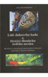 Lidé duhového hada a Strážci dlouhého šedého mraku