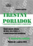 Trestný poriadok s rozsiahlym komentárom a judikatúrou platný od 1.marca 2012, 5.vyd