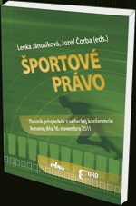 Športové právo. Zborník príspevkov z vedeckej konferencie konanej dňa 16.novembra 2011
