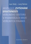 Možnosti zvyšování efektivnosti veřejného sektoru v podmínkách krize veřejných financí