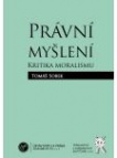 Právní myšlení. Kritika moralismu