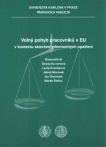Volný pohyb pracovníků v EU v kontextu skončení přechodných opatření