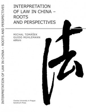 Interpretation of Law in China - Roots and Perspectives