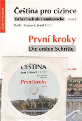 Čeština pro cizince/Tschechisch als Fremdsprache První kroky / Die ersten Schritte+CD