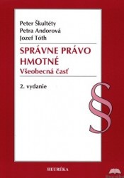 Správne právo hmotné - všeobecná časť 2. vydání