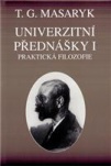 Univerzitní Přednášky I - Praktická filozofie