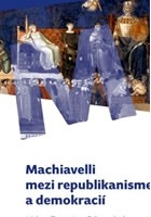 Machiavelli mezi republikanismem a demokracií