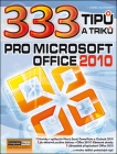 333 tipů a triků pro MS Office 2010