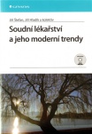 Soudní lékařství a jeho moderní trendy